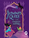 Cover image for Jasmine's Quest for the Stardust Sapphire